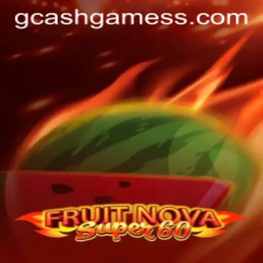 Exploring FruitNovaSuper60: Your Ultimate Guide to the Popular GCash Game